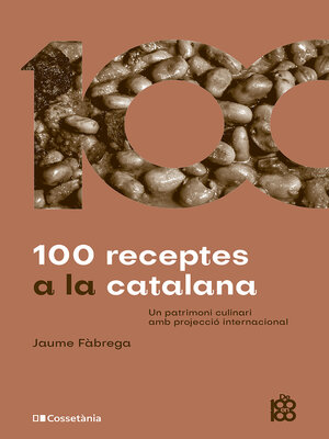 cover image of 100 receptes a la catalana